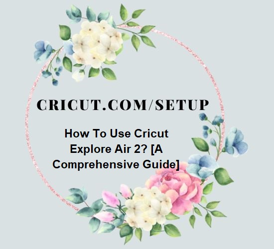 How To Cut Wood With Cricut Explore Air 2 [Stepwise Process]